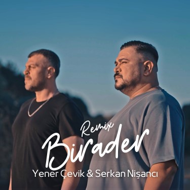 Birader - Yener Çevik