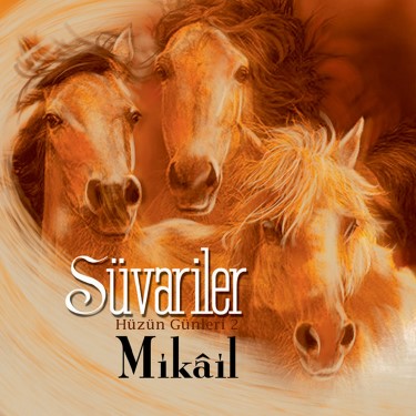 Süvariler - Mikail