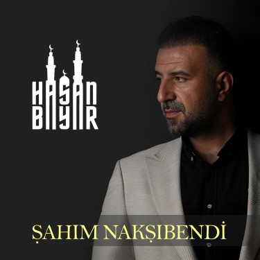 Şahım Nakşıbendi - Hasan Bayar