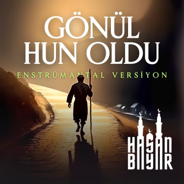Gönül Hun Oldu - Hasan Bayar