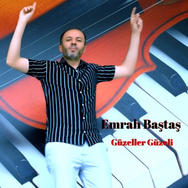 Güzeller Güzeli - Emrah Baştaş