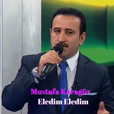 Eledim Eledim - Mustafa Karagöz