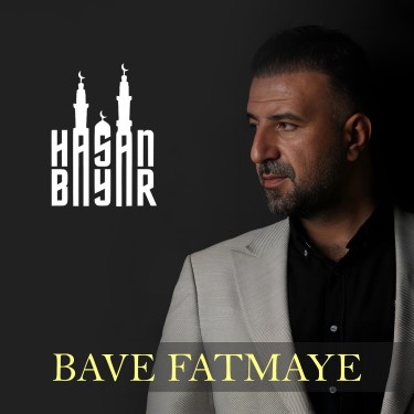 Bave Fatmaye - Hasan Bayar