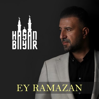 Ey Ramazan - Hasan Bayar