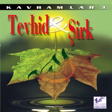 Tevhid - Şirk - Çeşitli Sanatçılar