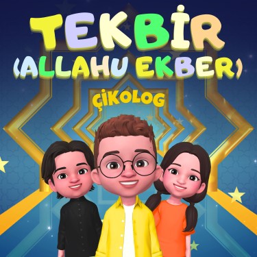 Tekbir (Allahu Ekber) - Çikolog