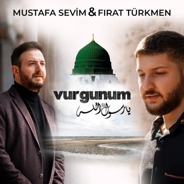 Vurgunum - Fırat Türkmen - Mustafa Sevim