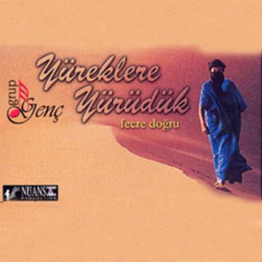 Yüreklere Yürüdük - Grup Genç