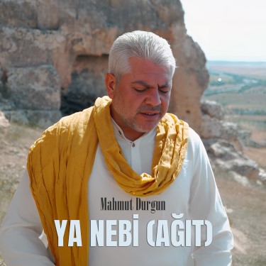 Ya Nebi (Ağıt) - Mahmut Durgun