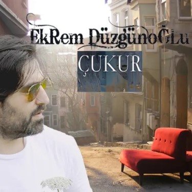 Çukur - Ekrem Düzgünoğlu