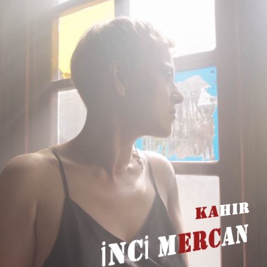 Kahır - İnci Mercan