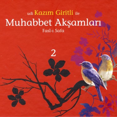 Muhabbet Akşamları 2 - Musa Kazım Giritli
