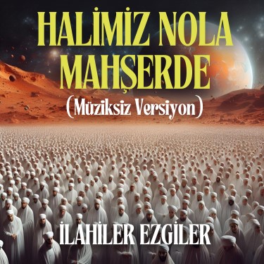 Halimiz Nola Mahşerde - Osman Gündüz