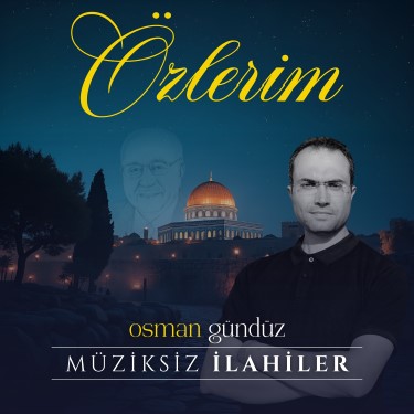 Özlerim - Osman Gündüz