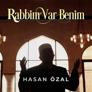 Rabbim Var Benim - Hasan Özal