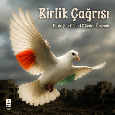 Birlik Çağrısı - Ferda Boz Güneri