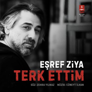 Terk Ettim - Eşref Ziya