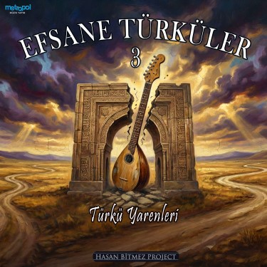 Efsane Türküler 3 - Hasan Bitmez