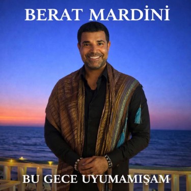 Bu Gece Uyumamışam  - Berat Mardini