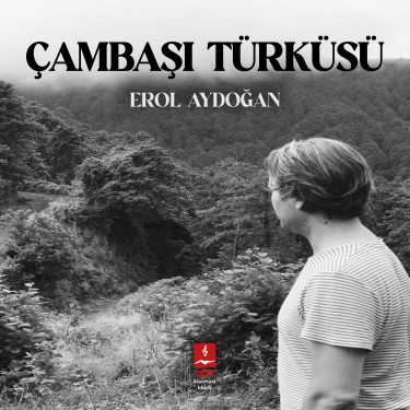 Çambaşı Türküsü - Erol Aydoğan