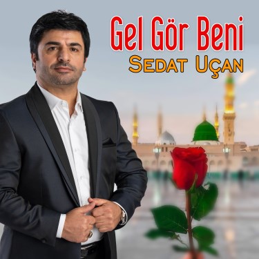 Gel Gör Beni - Sedat Uçan
