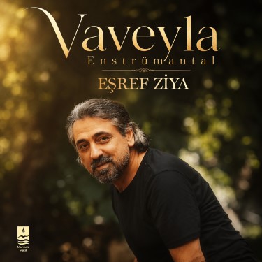 Vaveyla - Eşref Ziya