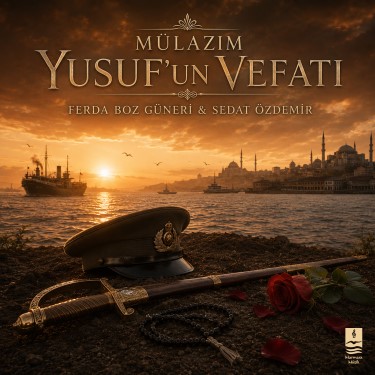 Mülazım Yusuf'un Vefatı - Ferda Boz Güneri