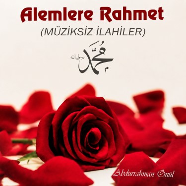 Alemlere Rahmet - Abdurrahman Önül