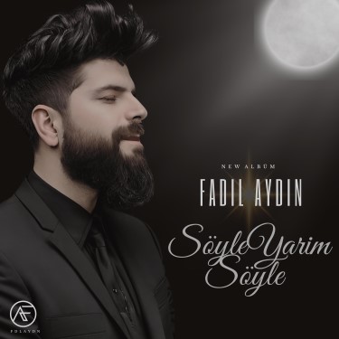 Söyle Yarim Söyle - Fadıl Aydın