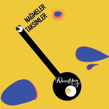Nağmeler Taksimler - Khan Han