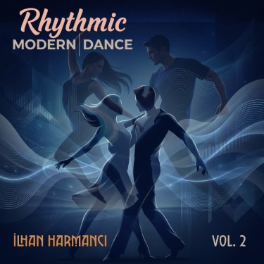 Rhythmic Modern Dance, Vol.2 - İlhan Harmancı